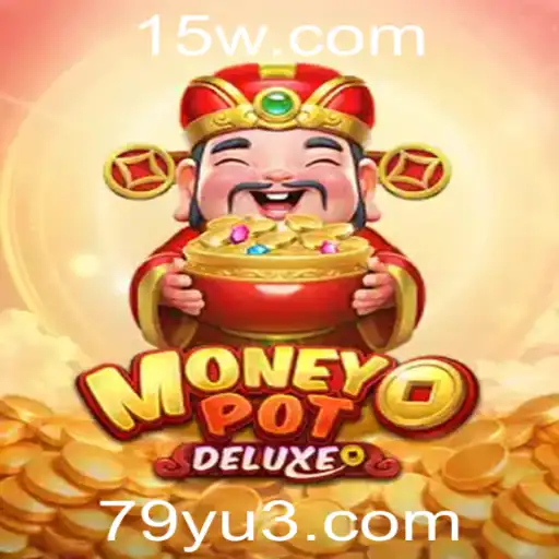 Desvendando o Jogo MoneyPotDELUXE: Todo o Brilho e Desafios da Excitante Novidade 79Y